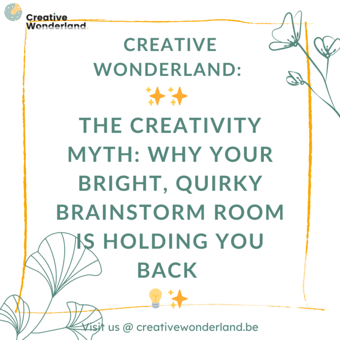 Why Your Bright, Quirky Brainstorm Room Is Holding You Back